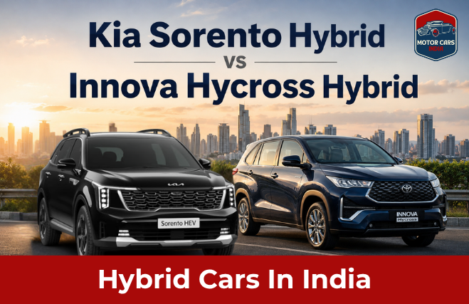 Sorento Hybrid vs Innova Hycross Hybrid